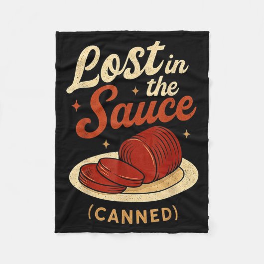 Lost In The Sauce Canned Funny Thanksgiving Food P Fleecedecke (Vorderseite)