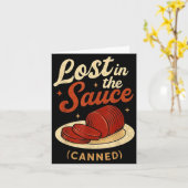Lost In The Sauce Canned Funny Thanksgiving Food P Karte (Gelbe Blume)