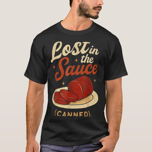 Lost In The Sauce Canned Funny Thanksgiving Food P T-Shirt (Vorderseite)