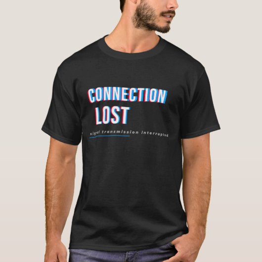 Lost Signal Tech-Typografie-Design T-Shirt (Vorderseite)