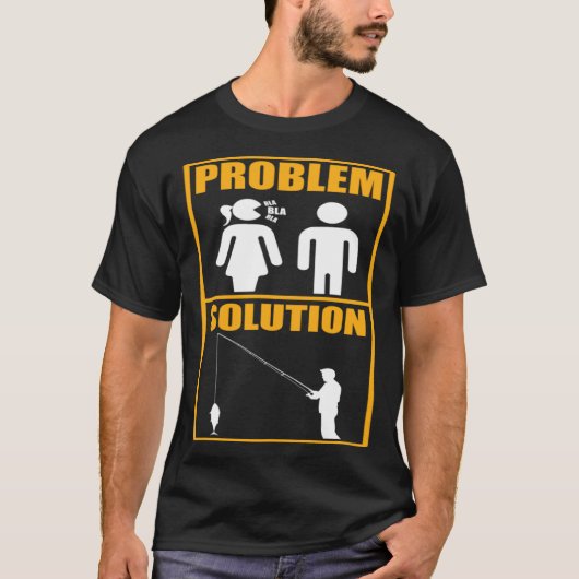 Lösung des Problems der Fischerei Fischer T-Shirt (Vorderseite)