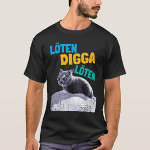 Lötender Digga Lötender Biertrinker Bierkatze T-Shirt