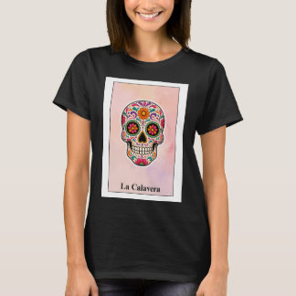 Loteria Karte La Calavera T-Shirt
