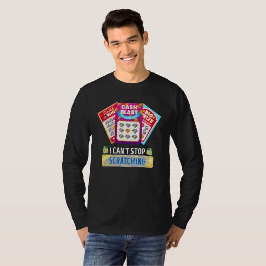 Lottery I Can't Stop Scratching Scratch Off Lotter T-Shirt (Vorne ganz)