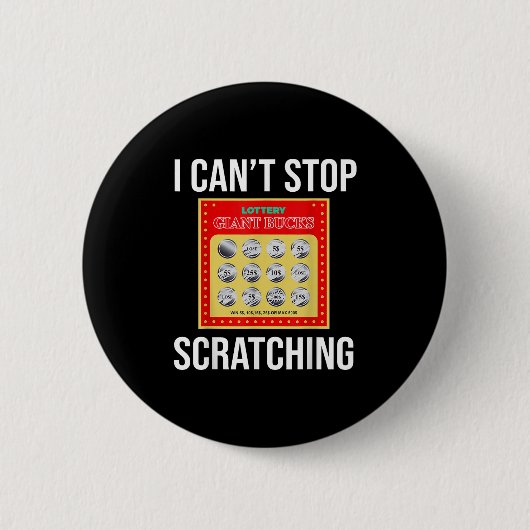 Lottery I Can't Stop Scratching - Scratch Ticket Button (Vorderseite)