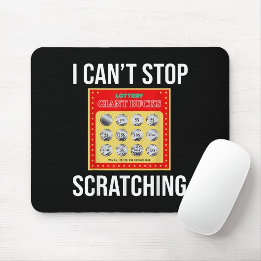Lottery I Can't Stop Scratching - Scratch Ticket Mousepad (Mit Mouse)