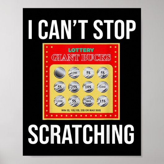 Lottery I Can't Stop Scratching - Scratch Ticket Poster (Vorne)