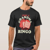Lotto Remüde Bingo Player Granny Grandma Retireme T-Shirt (Vorderseite)