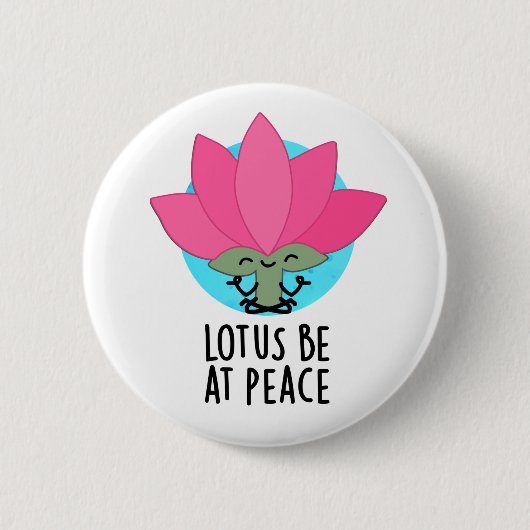 Lotus be at Peace Funny Pflanze Puff Button (Vorderseite)