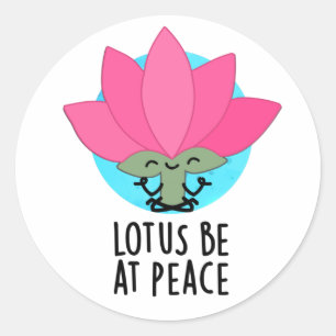 Lotus be at Peace Funny Pflanze Puff Runder Aufkleber