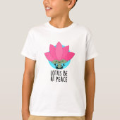 Lotus be at Peace Funny Pflanze Puff T-Shirt (Vorderseite)