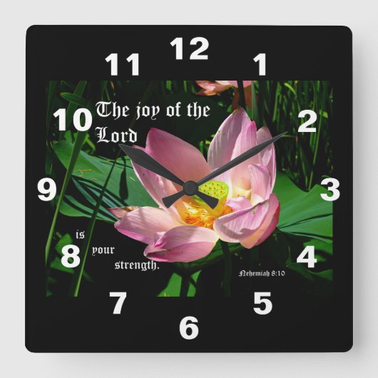 Lotus Blossom Nehemiah 8:10 Quadratische Wanduhr (Vorderseite)