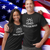 Lotus for POTUS T-Shirt