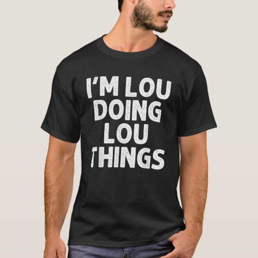 LOU Gift Doing Dings Funny Personalisiert Joke T-Shirt (Vorderseite)