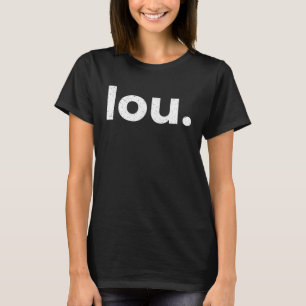 LOU Louisville Kentucky Flughafen-Code Liste LOU T-Shirt
