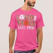 Loud and Proud Ball Mama Leopard Baseball Basketba T-Shirt (Vorderseite)