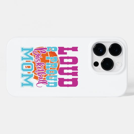 Loud And Proud Basketball Mom Case-Mate iPhone Hülle (Rückseite (Horizontal))