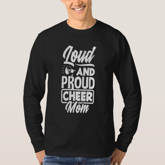 Loud And Proud Cheer Mom Cheerleading Mom T-Shirt (Vorderseite)