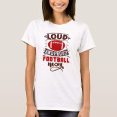 Loud and Proud Football Mama T-Shirt (Vorderseite)