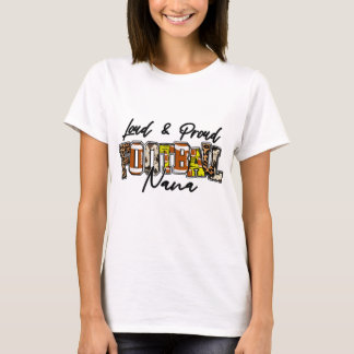 Loud and Proud Football Nana T-Shirt