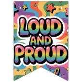 LOUD AND PROUD | LGBTQ+ Pride Ally Wimpelkette (Erste Fahne)