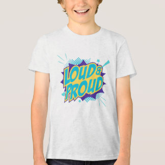 Loud and Proud Pop Art Design Tri-Blend Shirt