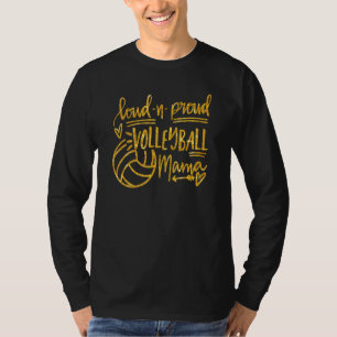 Loud and Stolz Volleyball Mama Volleyball Mama Gam T-Shirt
