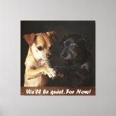 Loud Dogs Leinwanddruck (Vorderseite)