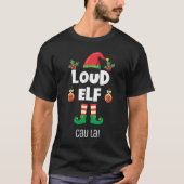 Loud elf Familie passend Weihnachten mit Namen T-Shirt (Vorderseite)
