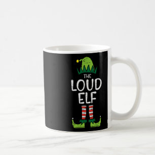 Loud Elf Xmas passt Weihnachten für Familien Kinde Kaffeetasse