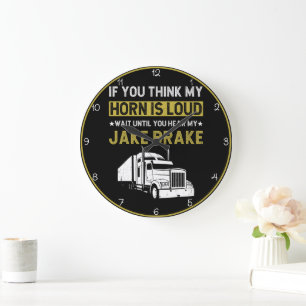 Loud Horn Jake Brake Trucker Große Wanduhr