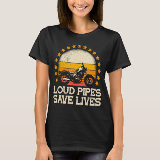 Loud Pipes Rette Motorrad fahren für m T-Shirt