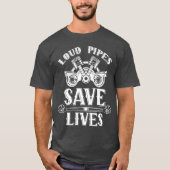Loud Pipes Save Lives Ehausts Car Garageools vinta T-Shirt (Vorderseite)