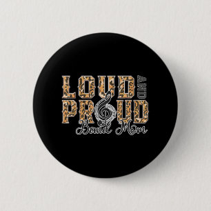 Loud Proud Band Mama Leopard Print Music Marching Button