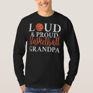 Loud & Proud Basketball Opa T-Shirt