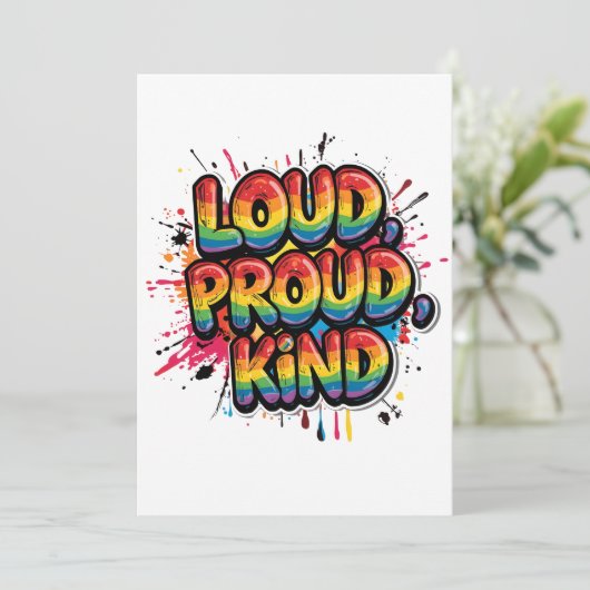Loud Proud Kind Rainbow Pride Quote Einladung (Stehend Vorderseite)
