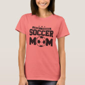 Loud Proud Soccer Mama Design T-Shirt (Vorderseite)