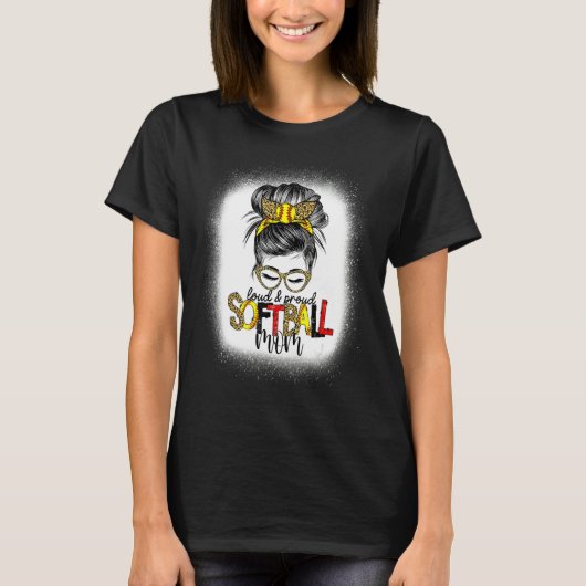 Loud & Proud Softball Mom Messy Bun Leopard Mother T-Shirt (Vorderseite)