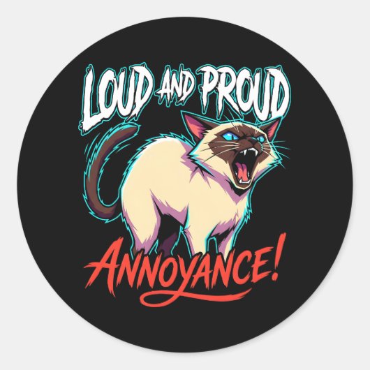 Loud Siamese Cat Sarcastic Annoyance Funny Runder Aufkleber (Vorderseite)