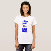 Loud Valves Rette Lives T-Shirt (Vorne ganz)