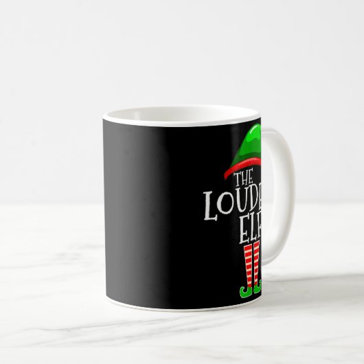 Loudest Elf Group Matching Family Christmas Loud F Kaffeetasse (VorderseiteRechts)