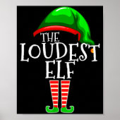 Loudest Elf Group Matching Family Christmas Loud F Poster (Vorne)