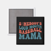 Loudmouth Baseball Mama Magnet (Vorderseite/Rückseite)