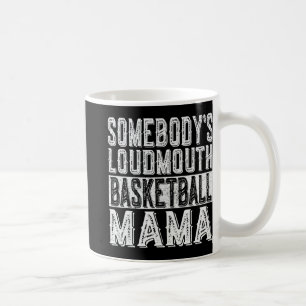 Loudmouth Basketball Mama Mama Funny Mothers Day Kaffeetasse