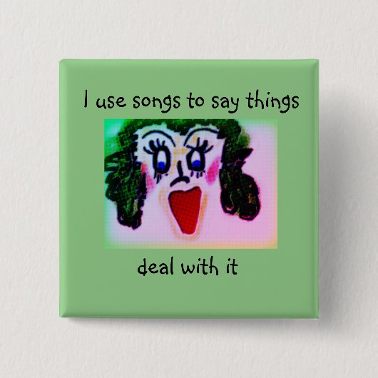 Loudmouth lady Cartoon verwendet Songs, um Dinge z Button (Vorderseite)