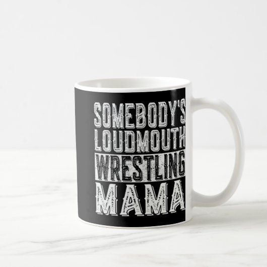 Loudmouth Wrestling Mama Mama Funny Mütter Day Kaffeetasse (Rechts)