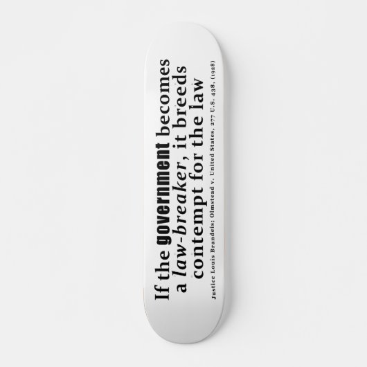 Louis D. Brandeis Olmstead / United Staaten (1928) Skateboard (Vorne)