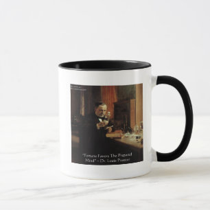 Louis Pasteur "Fortune" Zitat Geschenke & T-Shirts Tasse