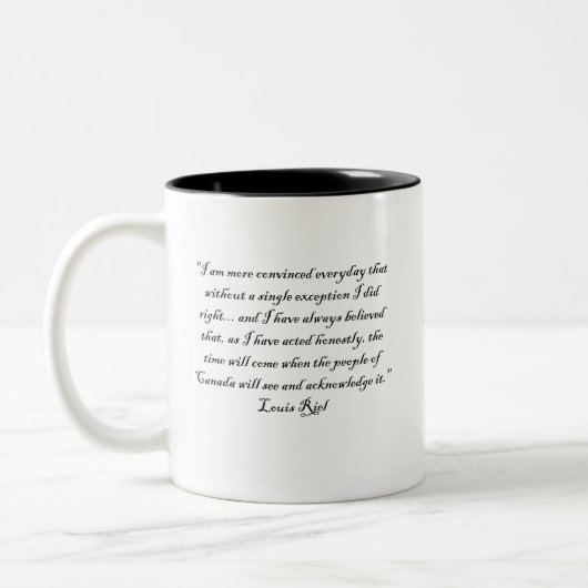 LOUIS-RIEL-ZITAT 1 ZWEIFARBIGE TASSE (Links)