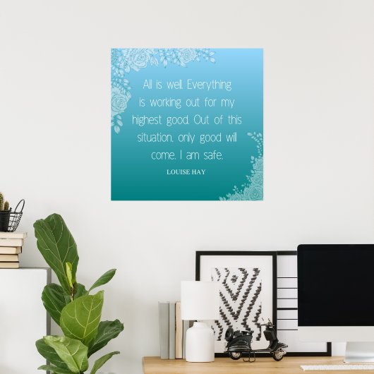 Louise Hay Quote | Alles ist gut. Ich bin sicher Poster (Heimbüro)